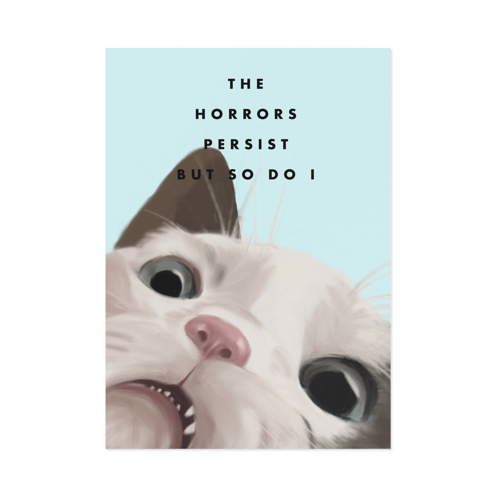 The Horrors Persist But So Do I - Postcard